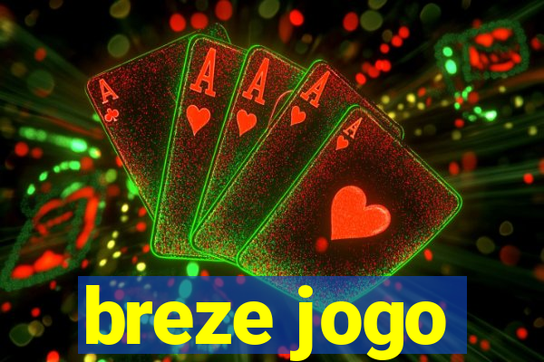 breze jogo